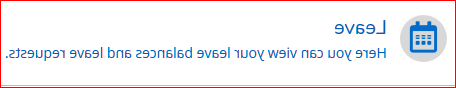 离开 Screenshot Button. 离开. Here you can view your leave balences and leave requests.
